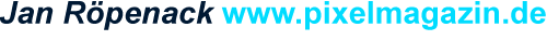 Jan Röpenack www.pixelmagazin.de